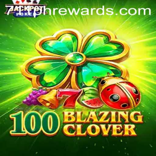 Unveiling 100BlazingClover: A Thrilling Adventure with 711ph Rewards