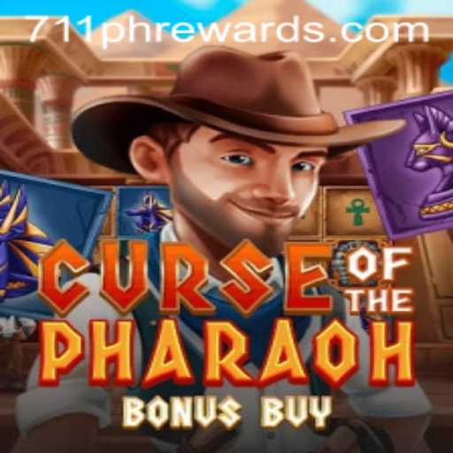 Curse of the Pharaoh Bonus Buy: Unraveling Ancient Mysteries with 711ph Rewards