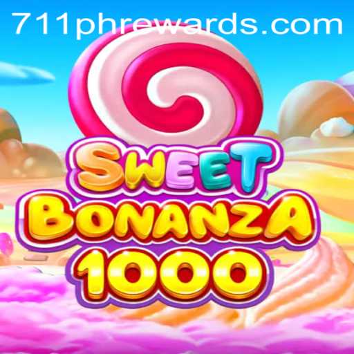 Explore the Thrilling World of SweetBonanza1000 and Unlock 711ph Rewards